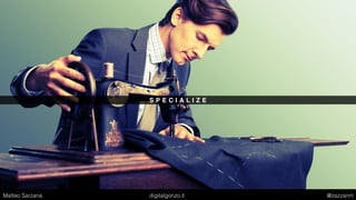 A D A P T
Matteo Sarzana digitalgonzo.it @zazzanm
 