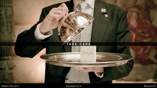 B E S O C I A L
Matteo Sarzana digitalgonzo.it @zazzanm
 