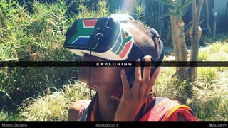 L E A R N I N G
Matteo Sarzana digitalgonzo.it @zazzanm
 