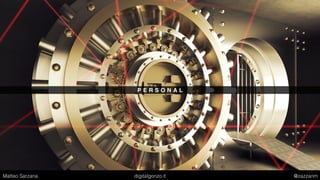 A U T O M A T E D
Matteo Sarzana digitalgonzo.it @zazzanm
 