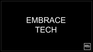EMBRACE
TECH
 