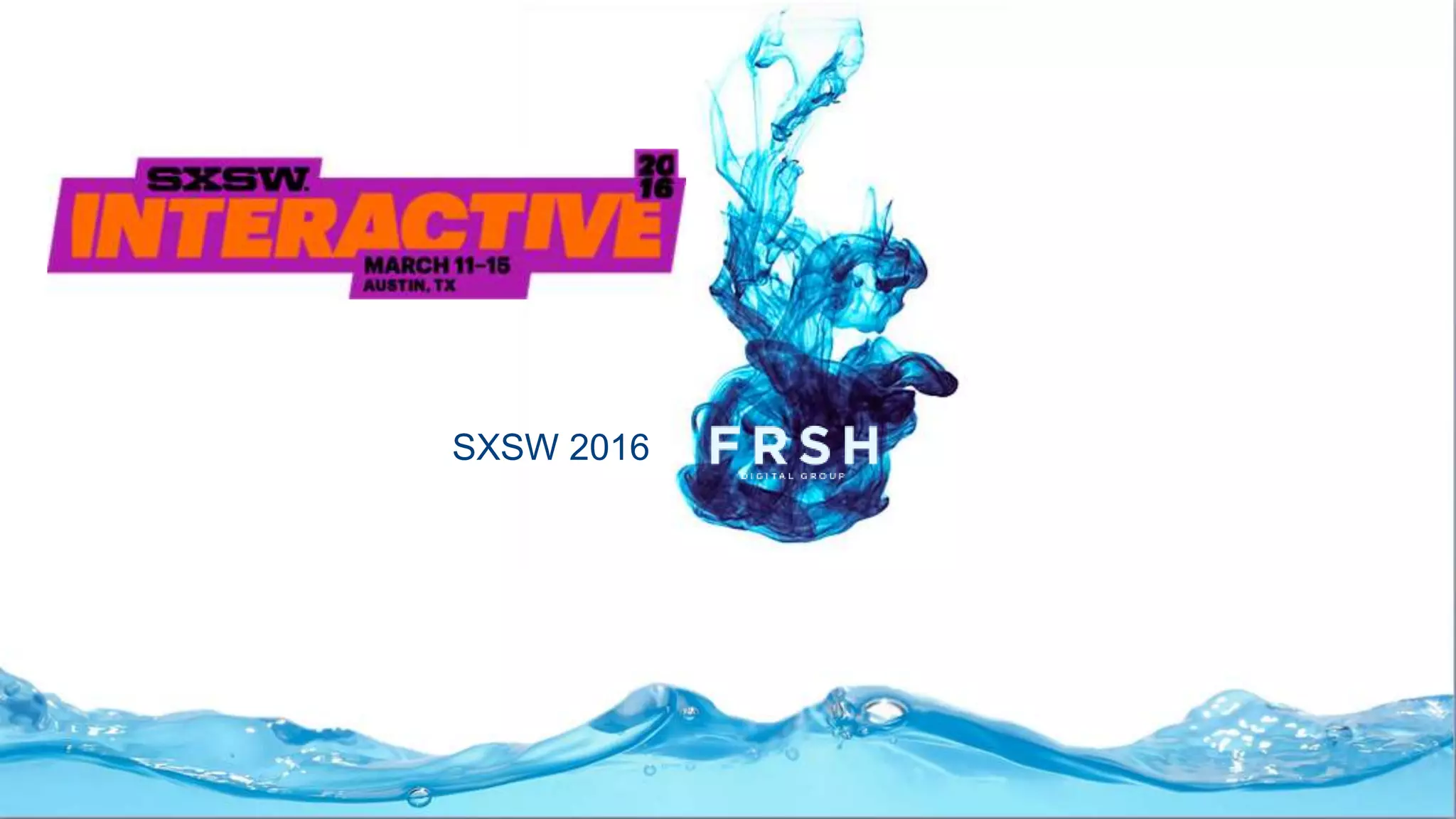 SXSW 2016
 