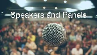 Speakers and Panels
 