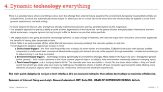 3.23.2016 /DEUTSCH / PRESENTATION TITLE 5
4. Dynamic technology everything
There is a possible future where everything is ...
