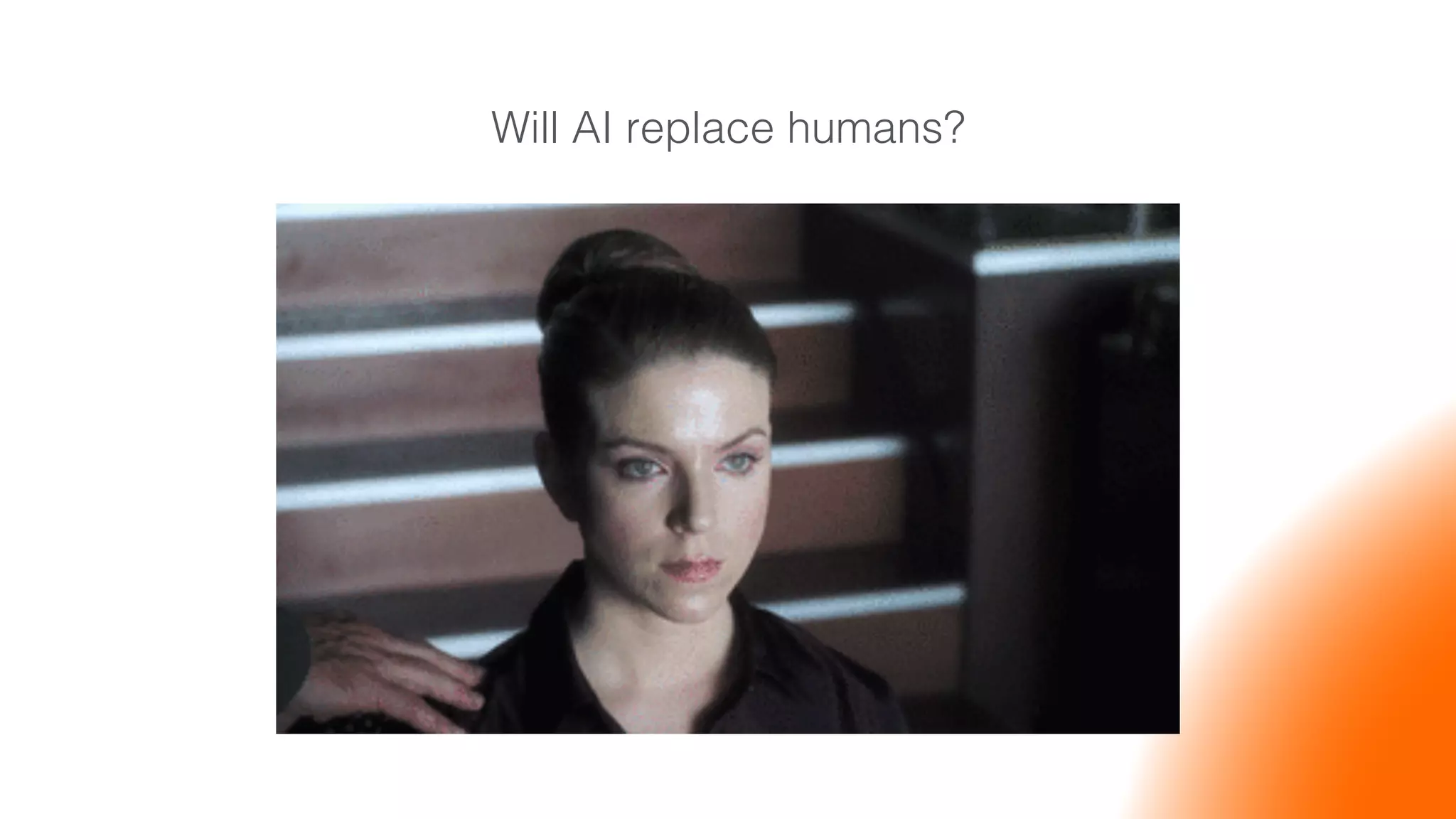 Will AI replace humans?!
 