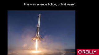 This was science fiction, until it wasn’t
 