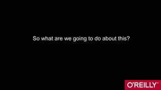 So what are we going to do about this?
 