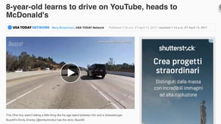 8 Y E A R S O L D D R I V E T O M C D O N A L D
Matteo Sarzana digitalgonzo.it @zazzanm
 