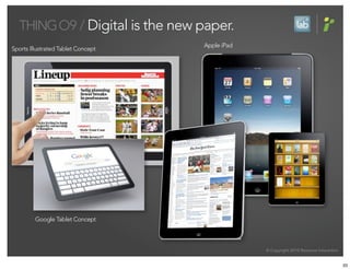 THING O9 / Digital is the new paper.
                                    Apple iPad
Sports Illustrated Tablet Concept
Spor...