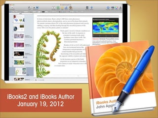 iBooks2 and iBooks Author
    January 19, 2012
 