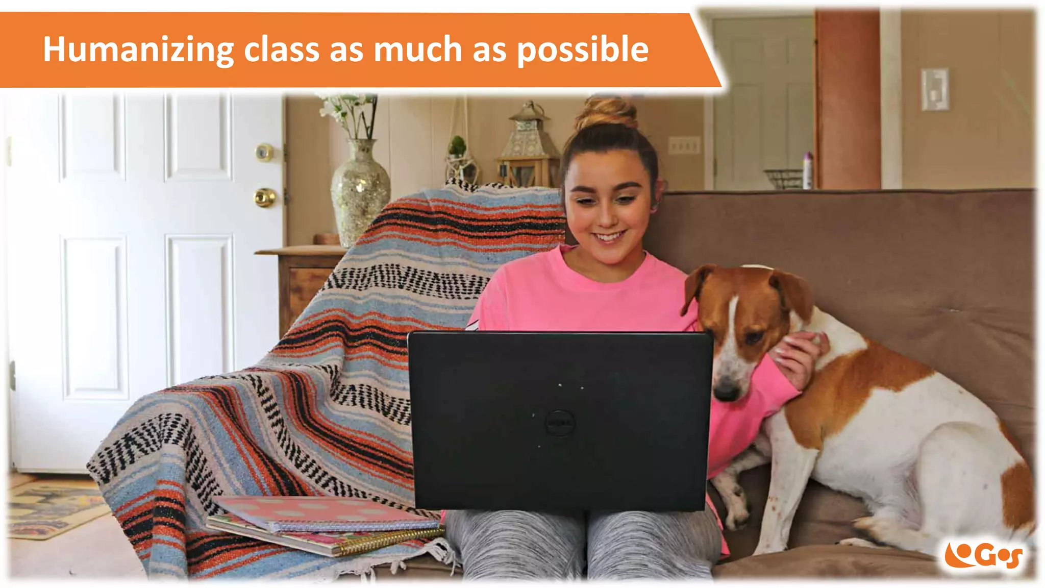 Humanizing class as much as possible
 