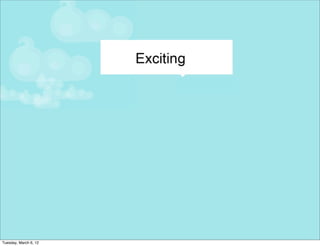 Tuesday, March 6, 12
 