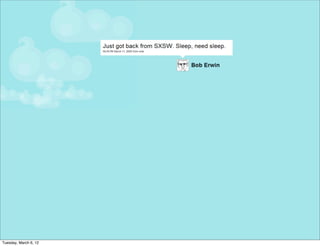 Tuesday, March 6, 12
 