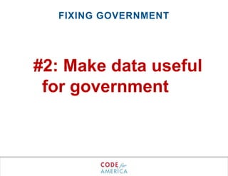 Fixing government#2: Make data useful for government
