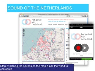 SOUND OF THE NETHERLANDS
Enrichments on Soundcloud
Inserts in Wikipedia
pages
App ‚Mix van
Nederland’
https://en.wikipedia.org/wiki/Emperor_Goose
http://tools.wmflabs.org/glamtools/baglama.php?
https://soundcloud.com/beeldengeluid/
commentaar-en-racegeluiden-op
„Sound of the emperor goose”
 