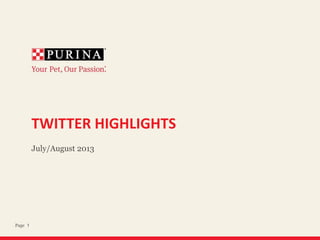1Page
TWITTER HIGHLIGHTS
July/August 2013
 