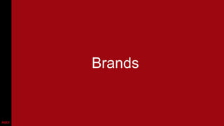 Brands
 