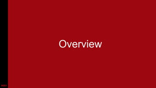 Overview
 