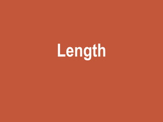 Length
 