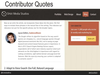 Contributor Quotes
@crestodina@crestodina #ROIofSEO
 