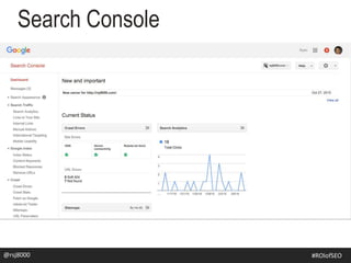 @rsj8000
Search Console
#SEOforROI@rsj8000 #ROIofSEO
 