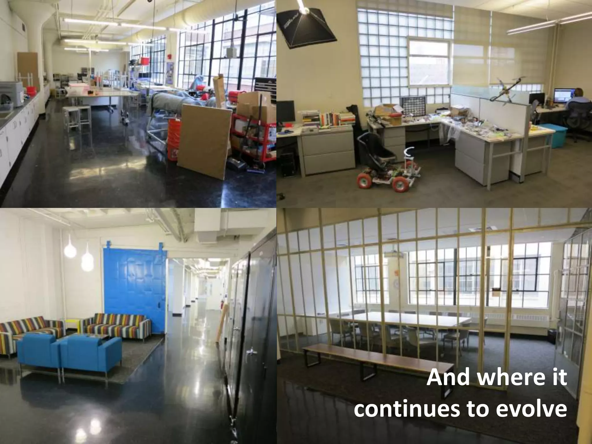 And where it
continues to evolve
 