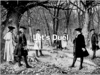 Let’s Duel
 