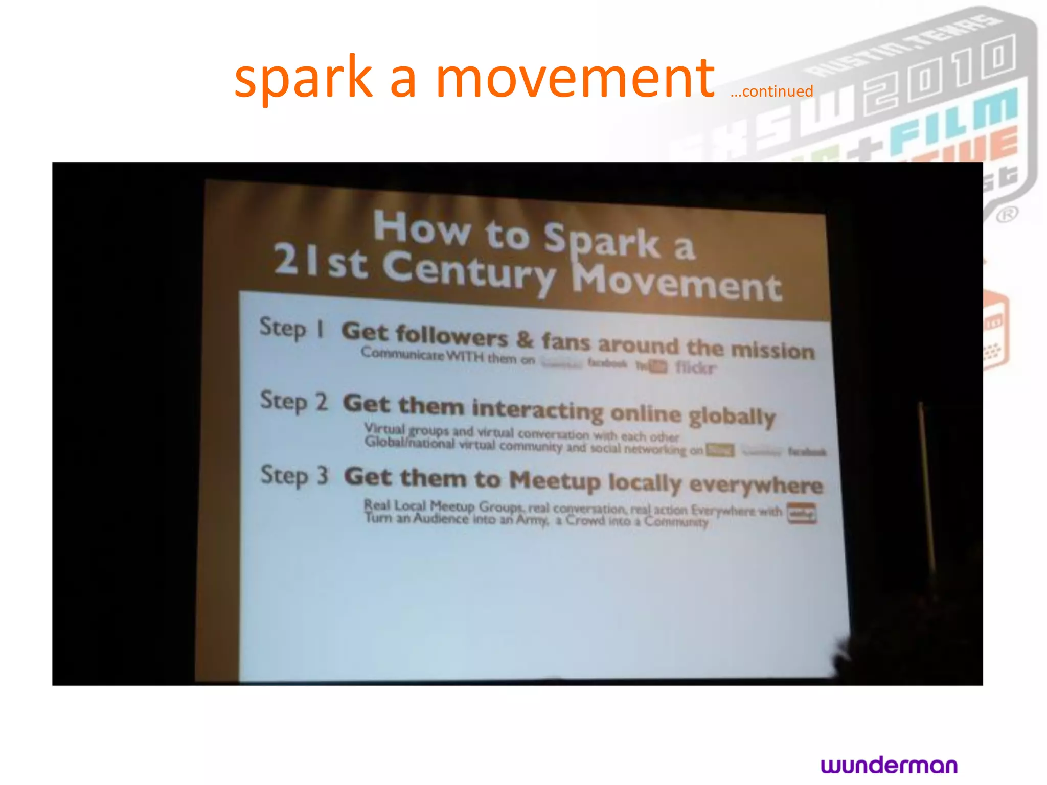 spark a movement   …continued
 