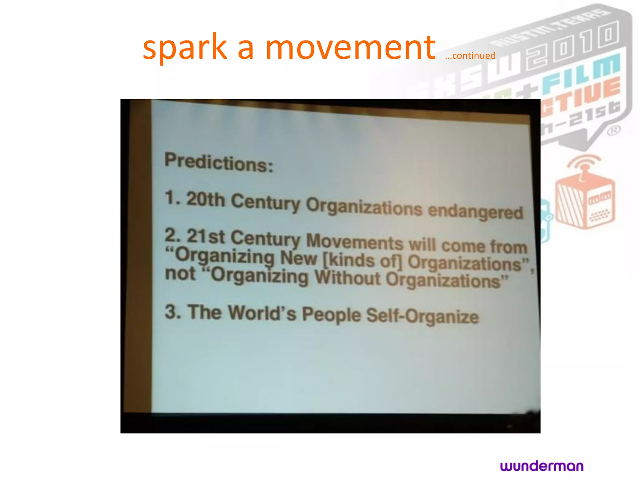 spark a movement   …continued
 