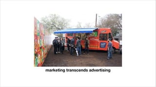 marketing transcends advertising
 