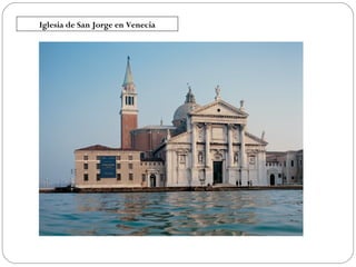 Iglesia de San Jorge en Venecia

 