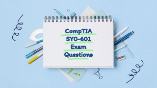 CompTIA
SY0-601
Exam
Questions
 