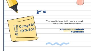 — Exams4sure - Leaders in
it Certification
“You need to have both hard work and
education to achieve success.”
 