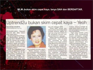 MLM  bukan skim cepat kaya. Ianya SAH dan BERDAFTAR. 