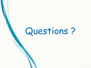 Questions ?
 