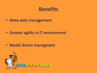 Evolve towards tighter integrations with .NETPowerDesignerIndependent modeling tool