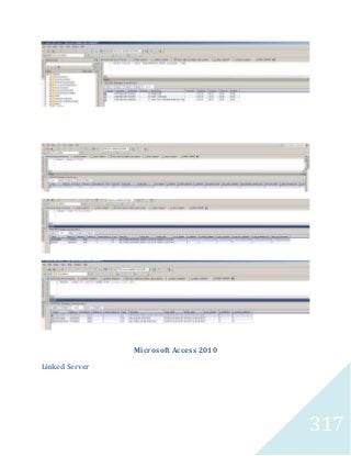 317 
Microsoft Access 2010 
Linked Server 
 