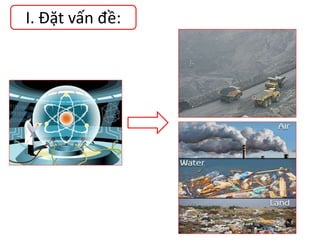 I. Đặt vấn đề:
 