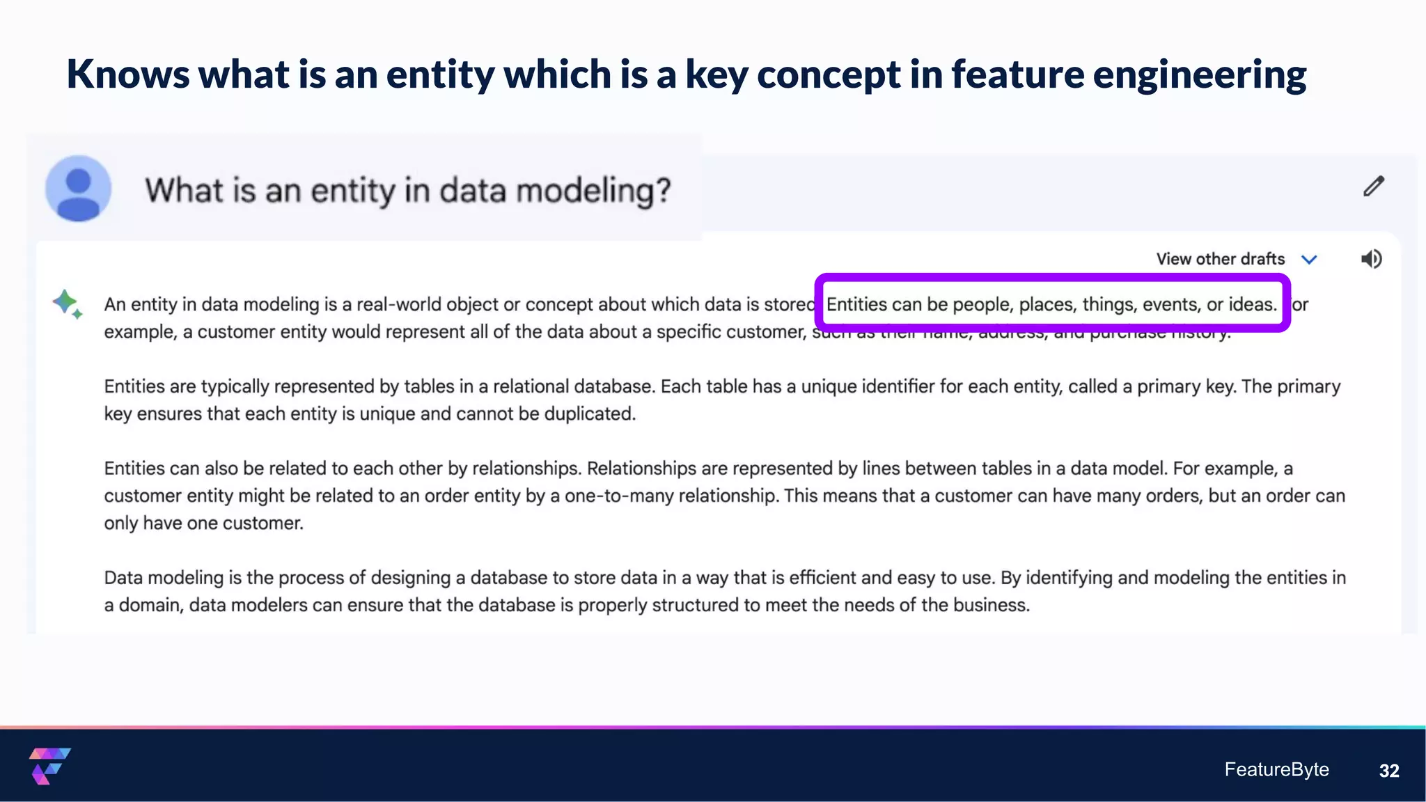 FeatureByte
Knows what is an entity which is a key concept in feature engineering
32
 