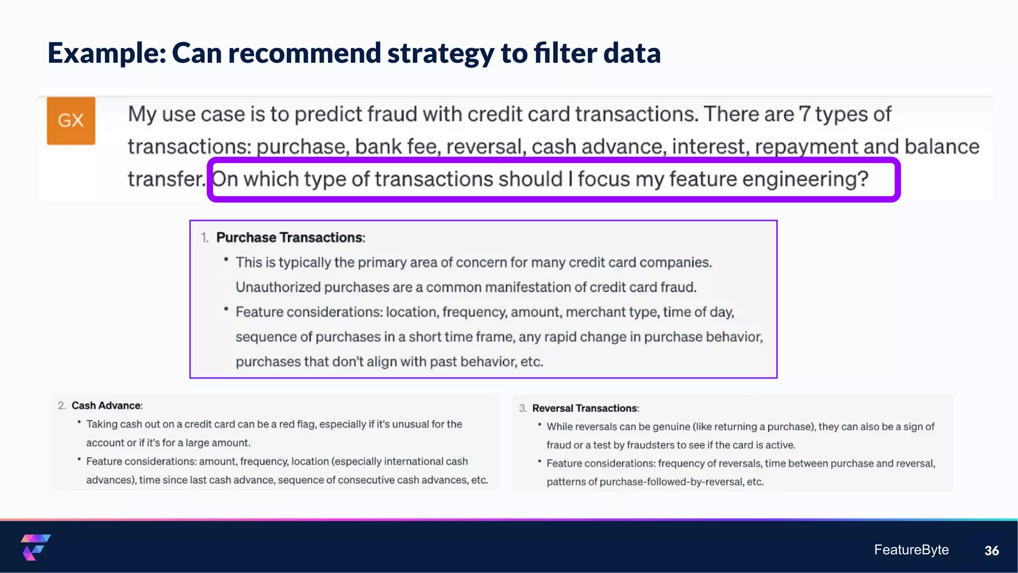 FeatureByte
Example: Can recommend strategy to ﬁlter data
36
 