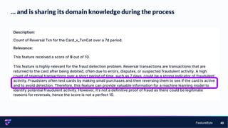 FeatureByte
… and is sharing its domain knowledge during the process
40
 