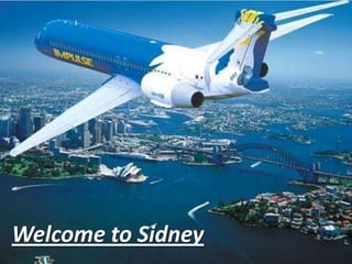 Welcome to Sidney

 