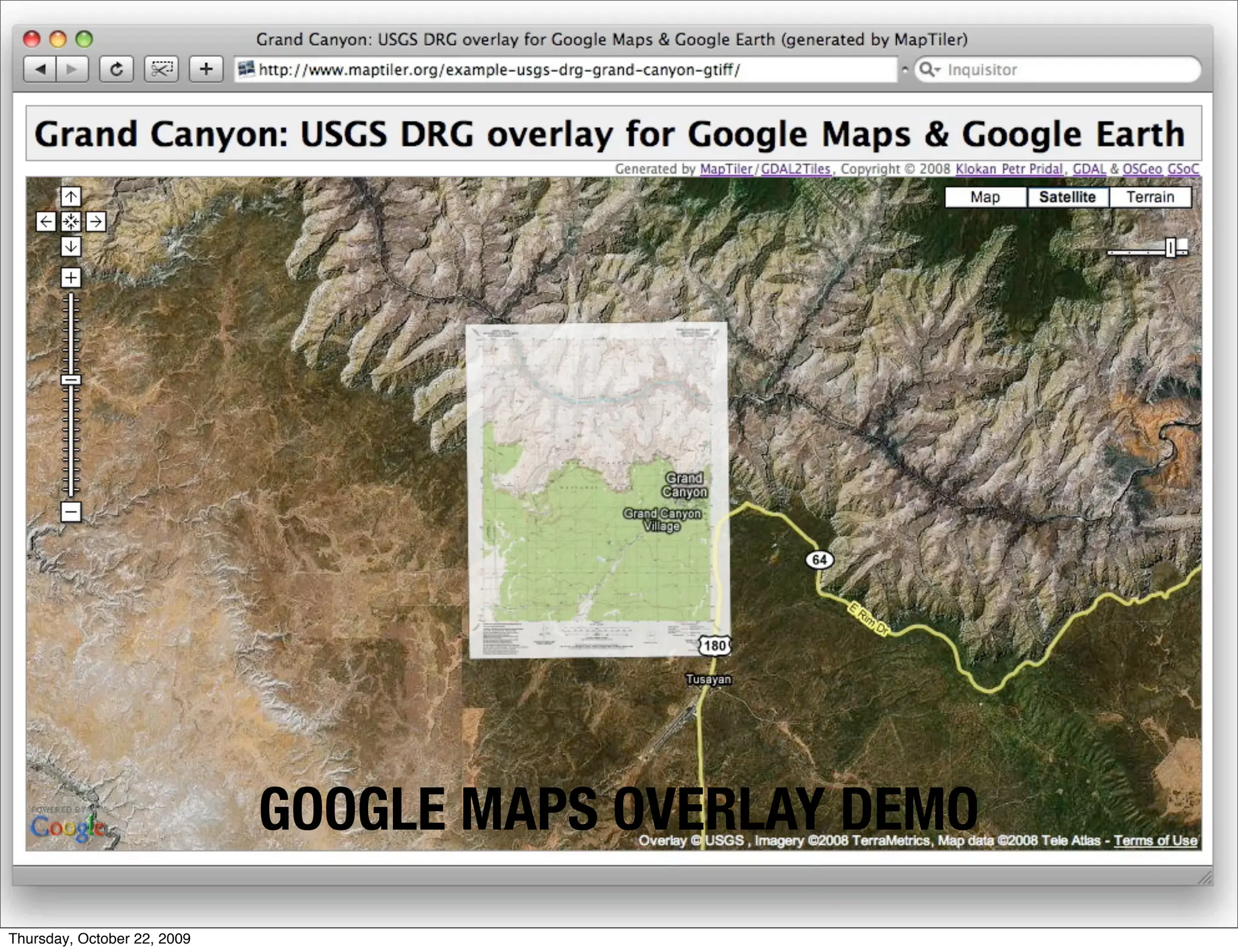 GOOGLE MAPS OVERLAY DEMO
Thursday, October 22, 2009
 