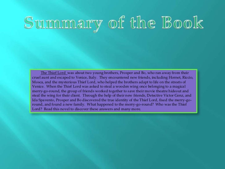thief lord book report But the thief lord also has a dark secret and suddenly prosper and bo find themselves on a fantastical journey to a forgotten the thief lord by cornelia funke book reviews. thief lord book report But the thief lord also has a dark secret and suddenly prosper and bo find themselves on a fantastical journey to a forgotten the thief lord by cornelia funke book reviews.