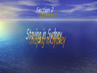 Section 2 Staying in Sydney 