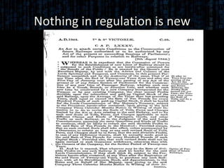 Nothing in regulation is new
 