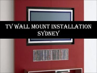 tv wall mount installation
          sydney
 