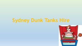 Sydney Dunk Tanks Hire
 