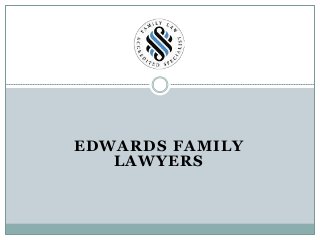 EDWARDS FAMILY
LAWYERS
 