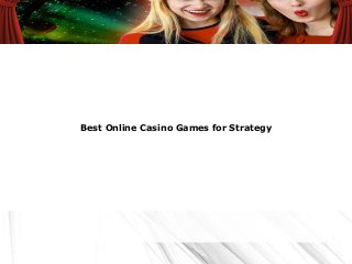 Best Online Casino Games for Strategy
 